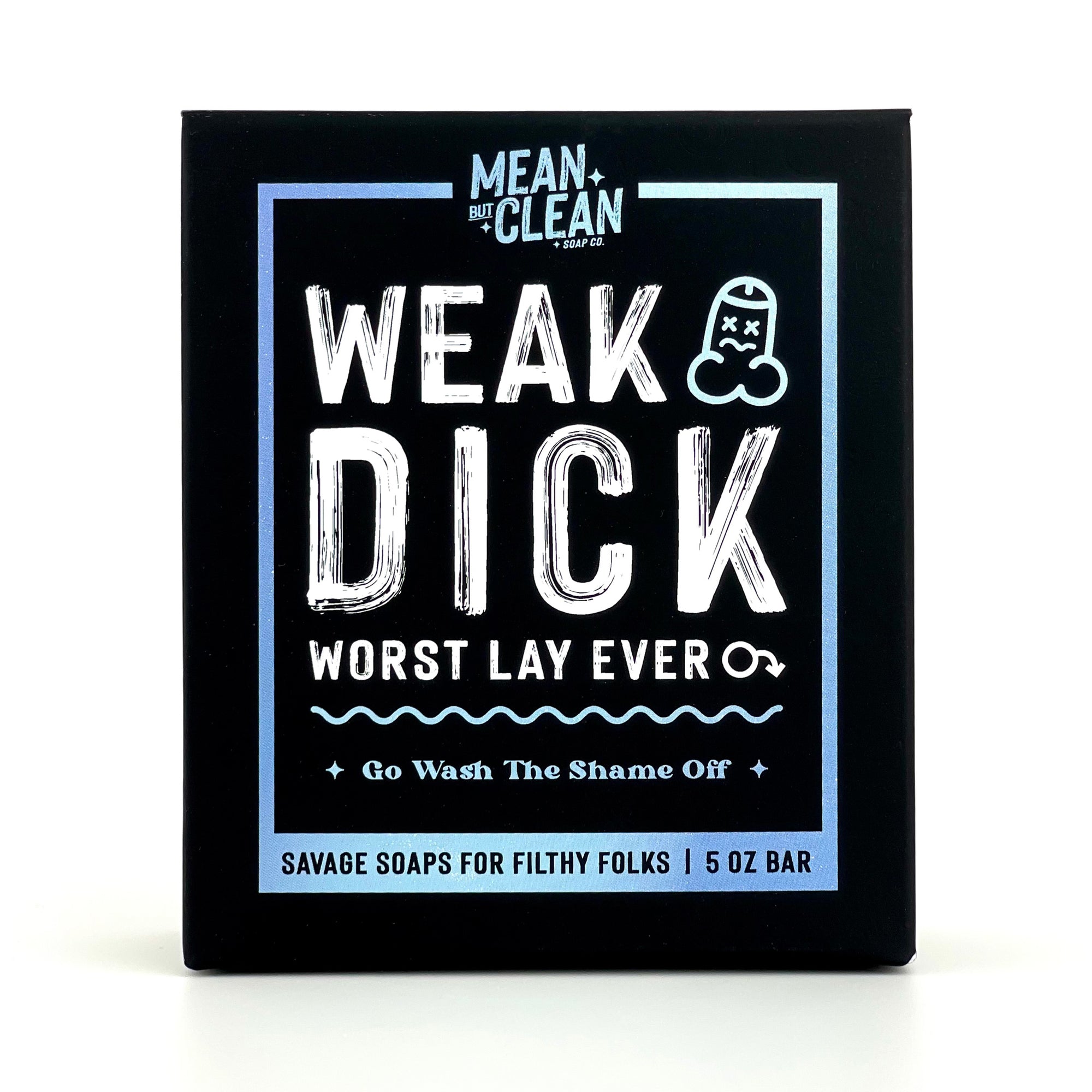 Weak Dick - Tobacco Bay Soap Soap - Natural Handmade Soap - Funny Gag Gift For Friends
